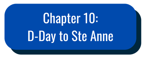 Chapter 10: D-Day to Ste Anne